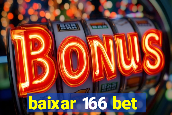 baixar 166 bet